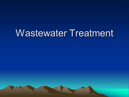 Wastewater Treatment.