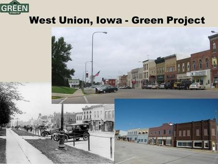 West Union, Iowa - Green Project. West Union, Iowa – Porous Paver 6 blocks of porous pavement 36,000 sq. ft. rain gardens.