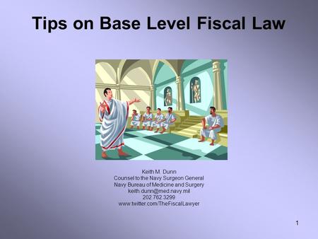 Tips on Base Level Fiscal Law