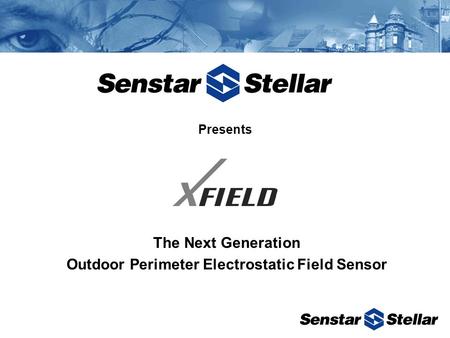 Presents The Next Generation Outdoor Perimeter Electrostatic Field Sensor.