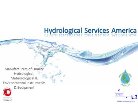 Manufacturers of Quality Hydrological, Meteorological & Environmental Instruments & Equipment.