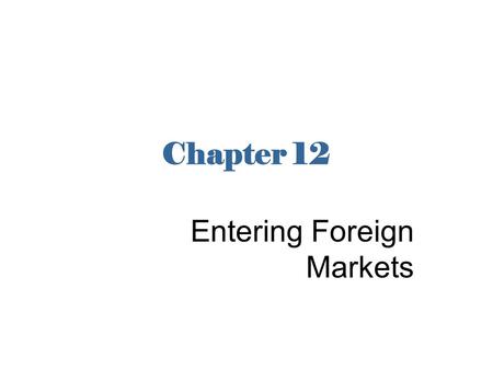 Entering Foreign Markets