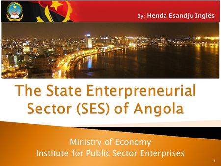 Ministry of Economy Institute for Public Sector Enterprises 1.