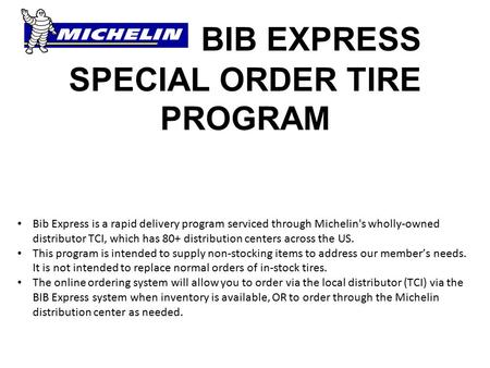 BIB EXPRESS SPECIAL ORDER TIRE PROGRAM