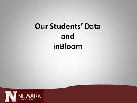 Our Students’ Data and inBloom. What and Why? NYSED contract with US Dept. of Education Race To The Top requirement Data is collected to: – Share more.