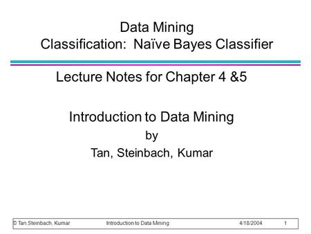 Data Mining Classification: Naïve Bayes Classifier