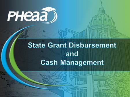 Segregate Pennsylvania State Grant funds Only use for eligible students May not use for any other purpose such as: Paying operation expenses Earning interest.