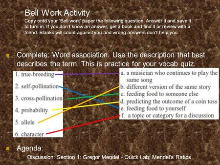 Bell Work Activity Copy onto your ‘Bell work’ paper the following question. Answer it and save it to turn in. If you don’t know an answer, get a book and.