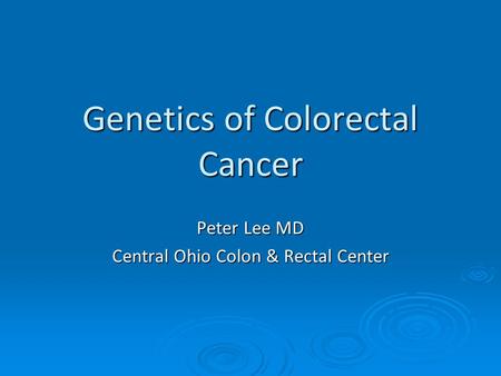 Genetics of Colorectal Cancer