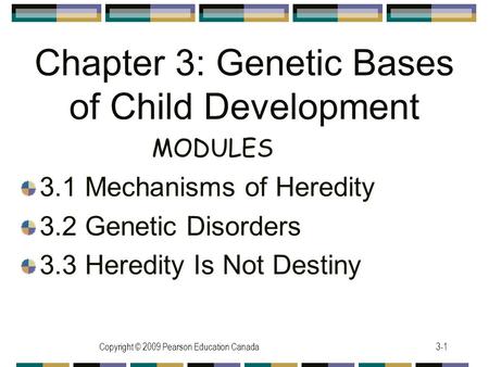 Chapter 3: Genetic Bases of Child Development