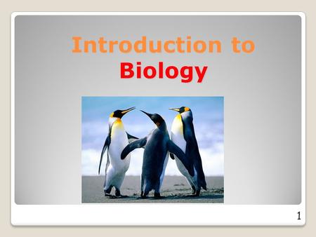 Introduction to Biology