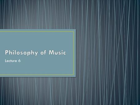 Lecture 6. ‘In the aesthetics of rhetoric, sculpture, and painting, no less than in art criticism … the rule has already been laid down that aesthetic.