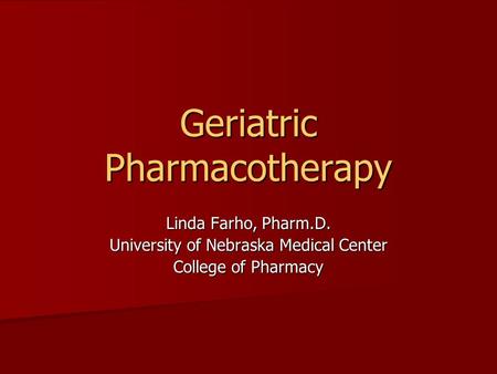 Geriatric Pharmacotherapy