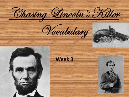 Chasing Lincoln’s Killer Vocabulary