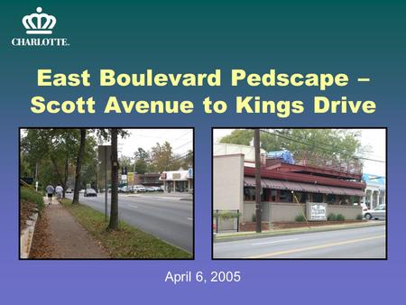 East Boulevard Pedscape – Scott Avenue to Kings Drive April 6, 2005.