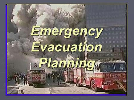 Emergency Evacuation Planning