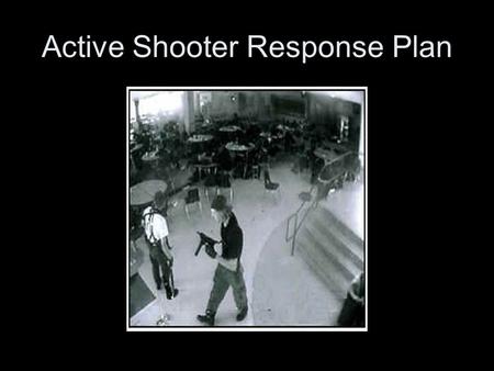 Active Shooter Response Plan