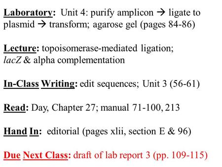 Lecture: topoisomerase-mediated ligation; lacZ & alpha complementation