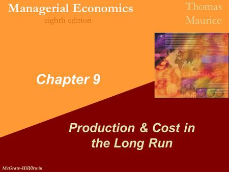 Production & Cost in the Long Run