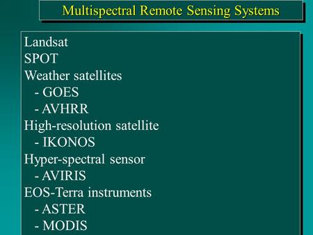 Multispectral Remote Sensing Systems