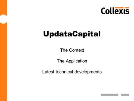 UpdataCapital The Context The Application Latest technical developments.