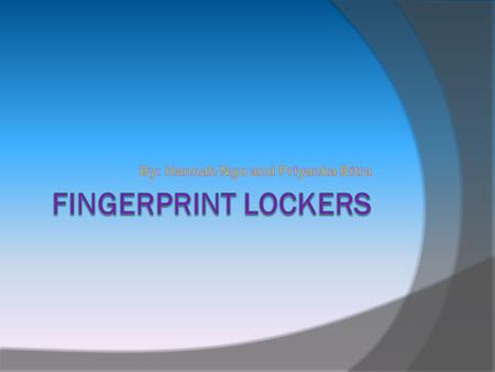 Introduction  Have things gone missing? Have you had your locker jammed? Have you been late to class? Have you forgotten your combination?  Well, we.