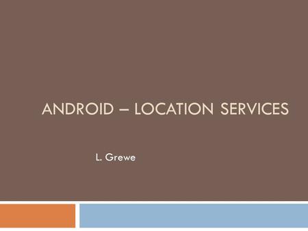 Android – Location Services