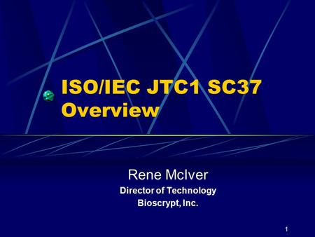 ISO/IEC JTC1 SC37 Overview