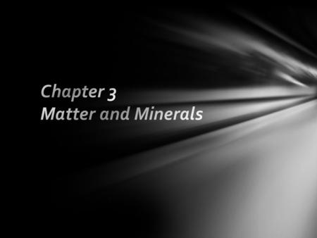 By definition a mineral is: Naturally occurring An inorganic solid Ordered internal molecular structure Definite chemical composition By definition a.