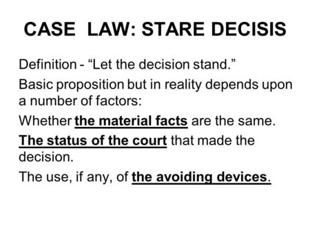 CASE LAW: STARE DECISIS