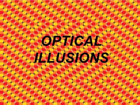 OPTICAL ILLUSIONS. Are the squares above marked A & B the same color or different?