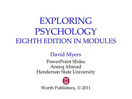 EXPLORING PSYCHOLOGY EIGHTH EDITION IN MODULES David Myers