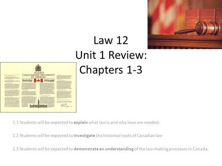 Law 12 Unit 1 Review: Chapters 1-3