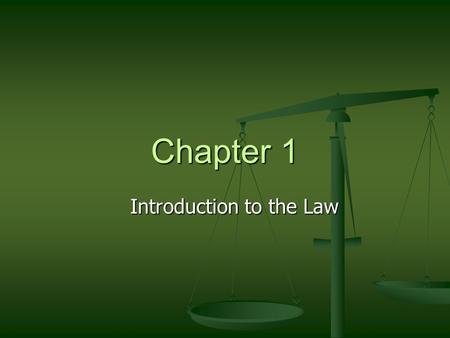 Introduction to the Law