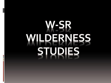 The class was developed to promote student awareness of, and compatibility with, the natural environment. Students are introduced to the geologic and.