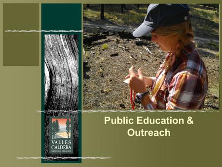 Public Education & Outreach. Since last March….. -Establish permanent monitoring sites throughout the Preserve.