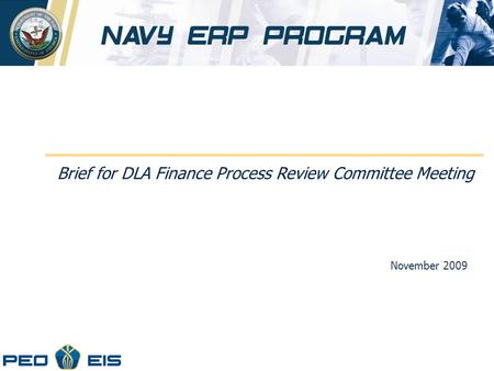 Brief for DLA Finance Process Review Committee Meeting November 2009.