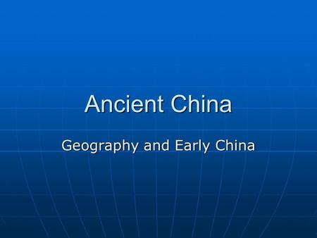 Geography and Early China