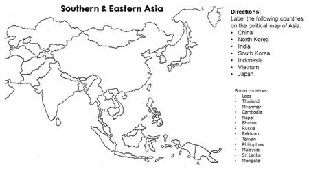 Label the following countries on the political map of Asia. China