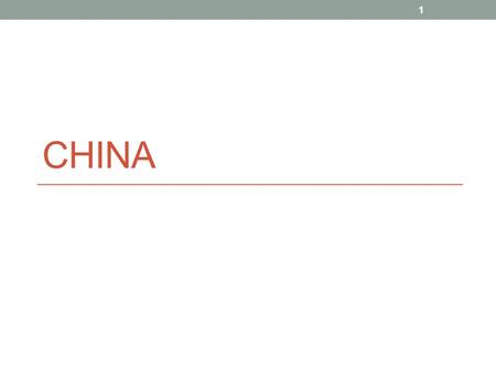 CHINA 1. China Ancient Chinese civilization developed mostly isolated from other major civilizations Why? Geography West and Southwest Tien Shan and Himalayan.