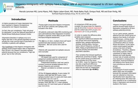 Introduction A higher prevalence of major depression has been reported in Hispanic immigrants as compared to non Hispanic Caucasians. In fact, they are.