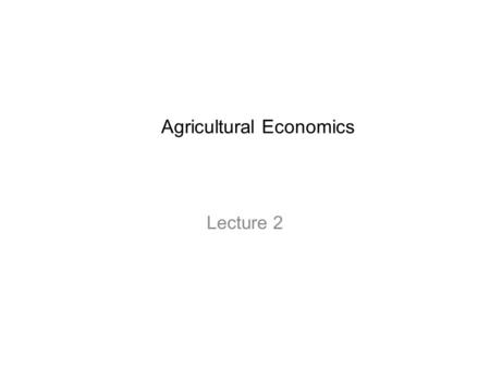 Agricultural Economics