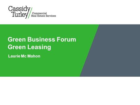 Laurie Mc Mahon Green Business Forum Green Leasing.