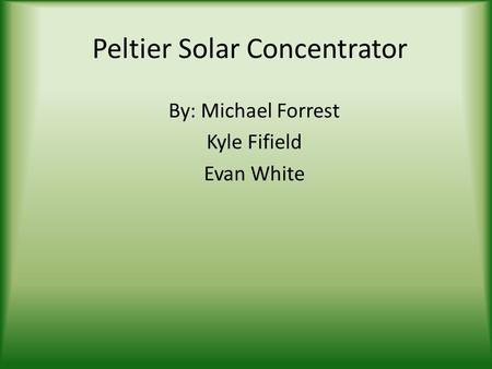 Peltier Solar Concentrator