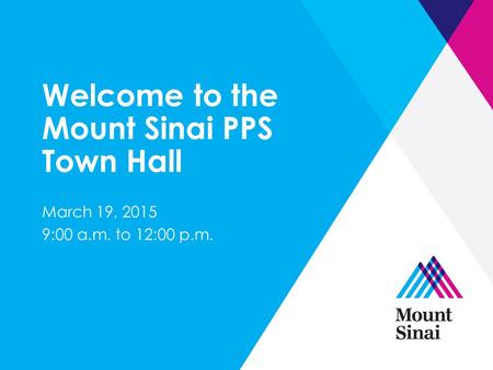 Welcome to the Mount Sinai PPS Town Hall