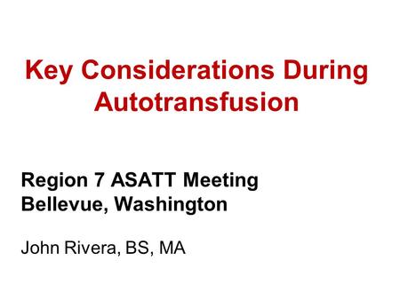 Key Considerations During Autotransfusion