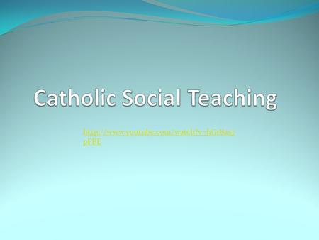 Catholic Social Teaching