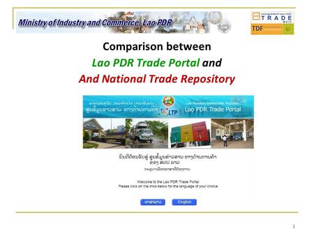 1 Comparison between Lao PDR Trade Portal and And National Trade Repository.