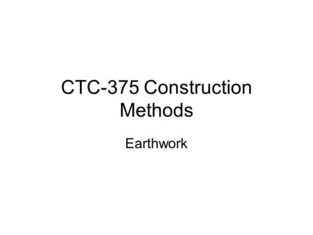 CTC-375 Construction Methods