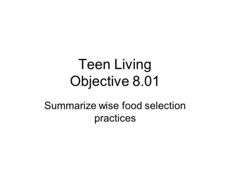 Summarize wise food selection practices